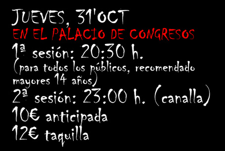 Sesiones - Precio Noche del Humor y del Terror Noche del Humor y del Terror en el Palacio de Congresos y Exposiciones de Salamanca